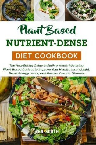 Cover of Plant-Based Nutrient-Dense Diet Cookbook