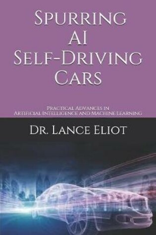 Cover of Spurring AI Self-Driving Cars