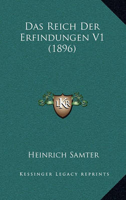 Book cover for Das Reich Der Erfindungen V1 (1896)