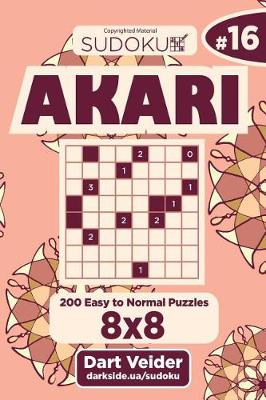 Cover of Sudoku Akari - 200 Easy to Normal Puzzles 8x8 (Volume 16)