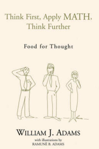 Cover of Think First, Apply Math, Think Further