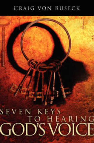 Cover of 7 Keys to Hearing God's Voice