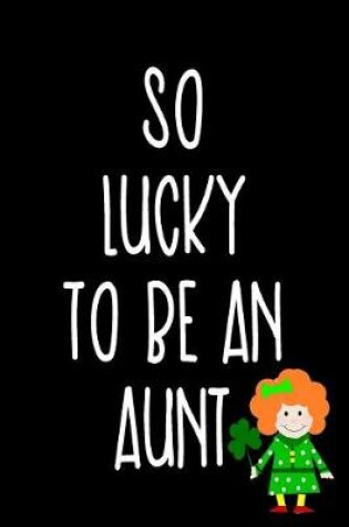 Cover of So Lucky To Be An Aunt