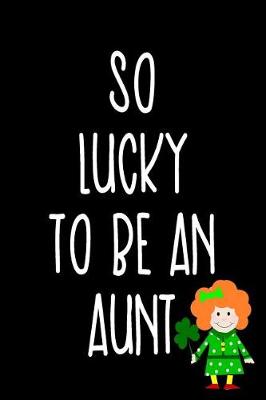 Book cover for So Lucky To Be An Aunt
