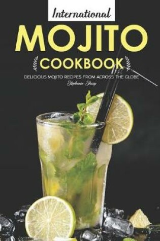 Cover of International Mojito Cookbook