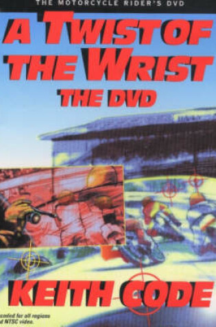 Cover of Twist of the Wrist, the DVD