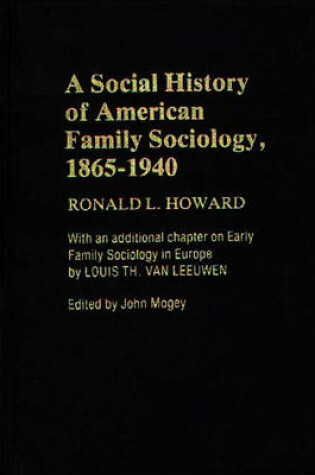 Cover of A Social History of American Family Sociology, 1865-1940