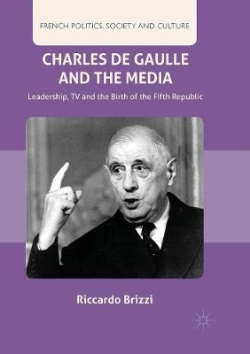Cover of Charles De Gaulle and the Media
