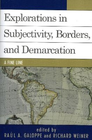 Cover of Explorations on Subjectivity, Borders, and Demarcation