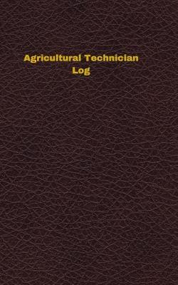 Book cover for Agricultural Technician Log