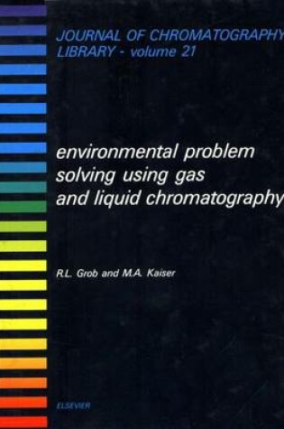 Cover of Environmental Problem Solving Using Gas and Liquid Chromatography