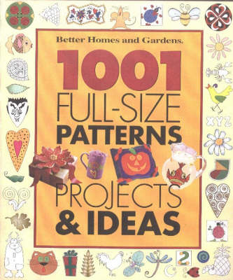 Cover of 1001 Full-size Patterns, Projects and Ideas