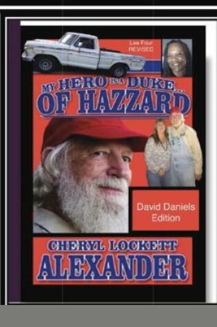 Cover of My Hero Is a Duke...of Hazzard David Daniels Edition