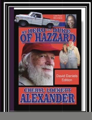 Book cover for My Hero Is a Duke...of Hazzard David Daniels Edition