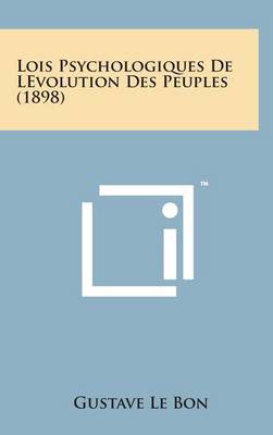 Book cover for Lois Psychologiques de Levolution Des Peuples (1898)