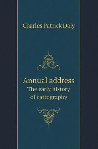 Cover of Annual Address the Early History of Cartography