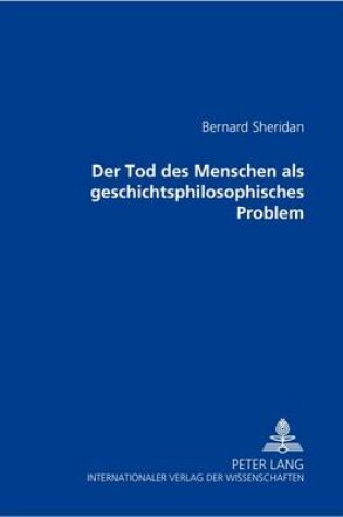 Cover of Der Tod Des Menschen ALS Geschichtsphilosophisches Problem