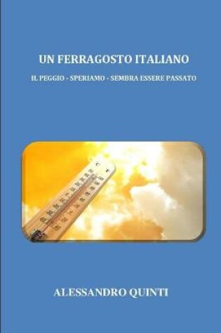 Cover of Un Ferragosto italiano - Il peggio - speriamo - sembra essere passato