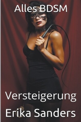 Cover of Alles BDSM. Versteigerung