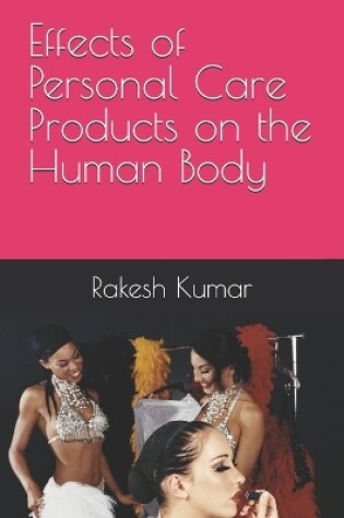 Cover of Effects of Personal Care Products on the Human Body