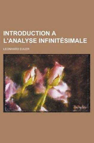 Cover of Introduction A L'Analyse Infinitesimale