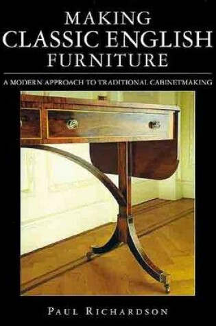 Cover of Making Classic English Furniture