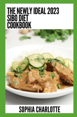 Cover of The Newly Ideal 2023 Sibo Diet Cookbook