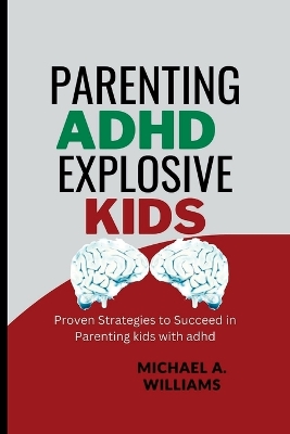 Book cover for Parenting ADHD Explosive Kids