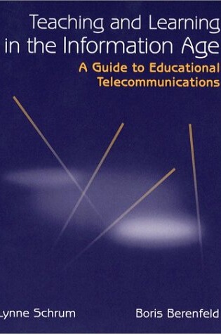 Cover of Teaching and Learning in the Information Age