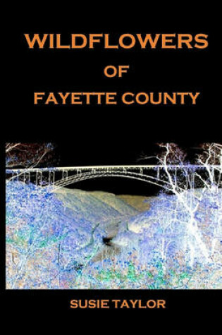 Cover of Wildflowers of Fayette County