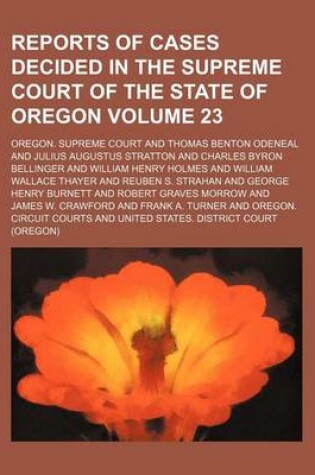 Cover of Reports of Cases Decided in the Supreme Court of the State of Oregon Volume 23