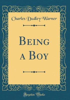 Book cover for Being a Boy (Classic Reprint)