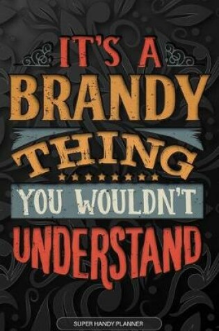 Cover of It's A Brandy Thing You Wouldn't Understand