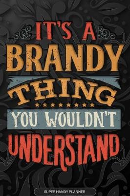 Book cover for It's A Brandy Thing You Wouldn't Understand