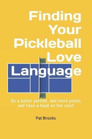 Cover of Finding Your Pickleball Love Language