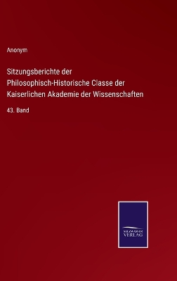 Book cover for Sitzungsberichte der Philosophisch-Historische Classe der Kaiserlichen Akademie der Wissenschaften