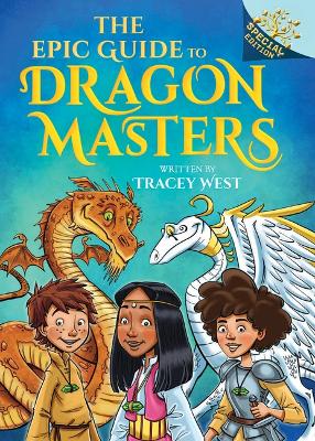 Book cover for The Epic Guide to Dragon Masters: A Branches Special Edition (Dragon Masters)