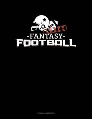 Book cover for Fantasy Football Loser