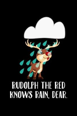Book cover for Rudolph The Red Know Rain, Dear.