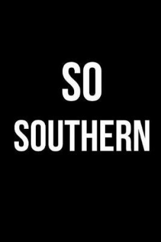 Cover of So Southern