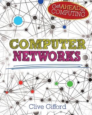 Book cover for Get Ahead in Computing: Computer Networks