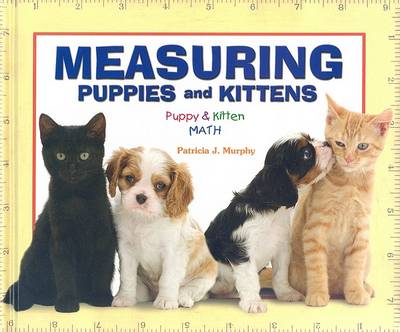 Cover of Measuring Puppies and Kittens