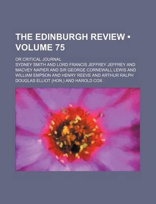 Book cover for The Edinburgh Review (Volume 75); Or Critical Journal