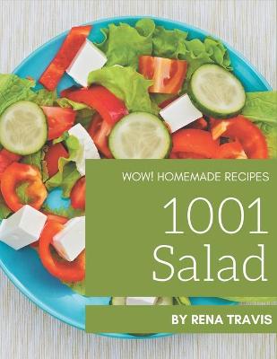 Book cover for Wow! 1001 Homemade Salad Recipes