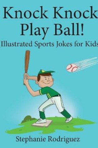 Cover of Knock, Knock, Play Ball!