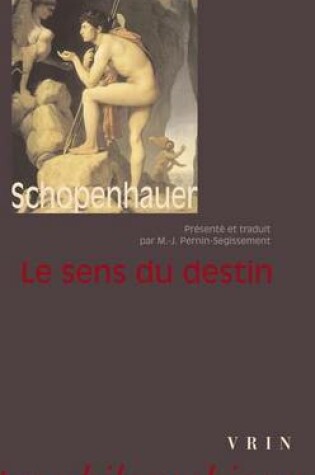 Cover of Arthur Schopenhauer: Le Sens Du Destin