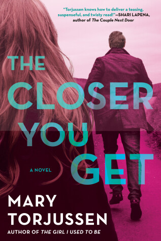 Book cover for The Closer You Get