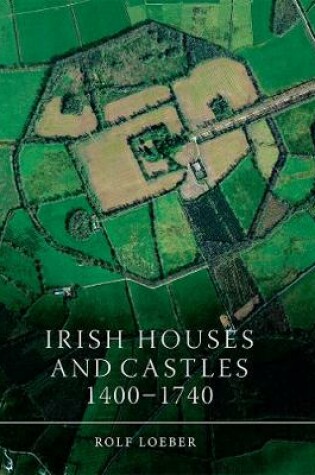 Cover of Irish Castles, 1400-1740