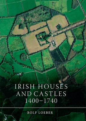 Book cover for Irish Castles, 1400-1740