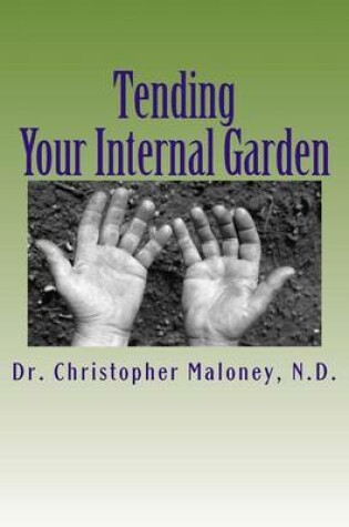 Cover of Tending Your Internal Garden.